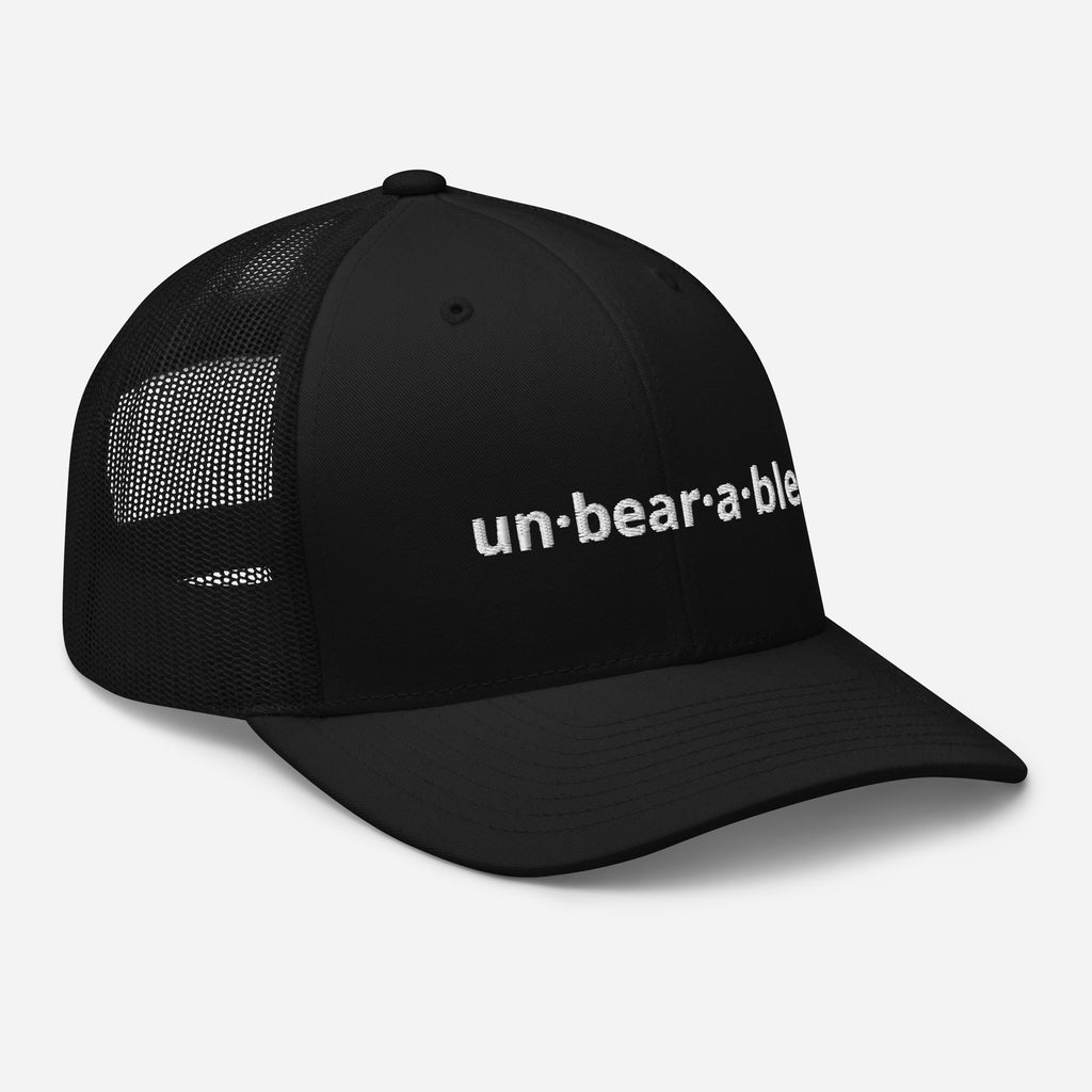 Embroidered un.bear.a.ble Trucker Cap