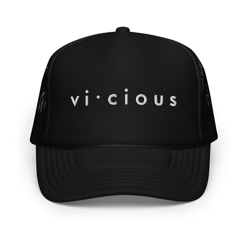vi·cious Foam Trucker Hat