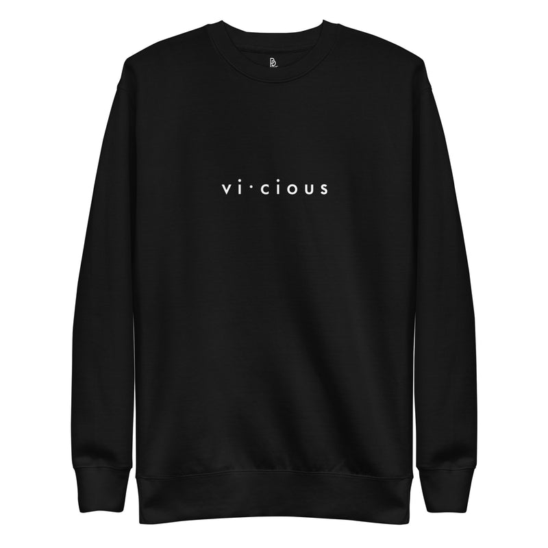 vi·cious Sweatshirt